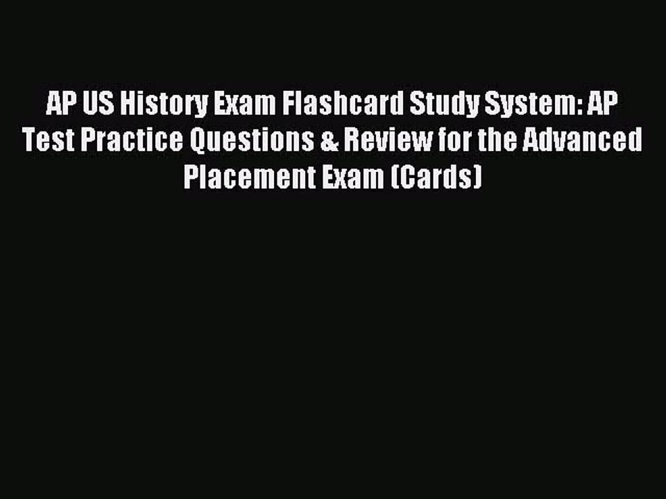 Read AP US History Exam Flashcard Study System: AP Test Practice Questions & Review for the