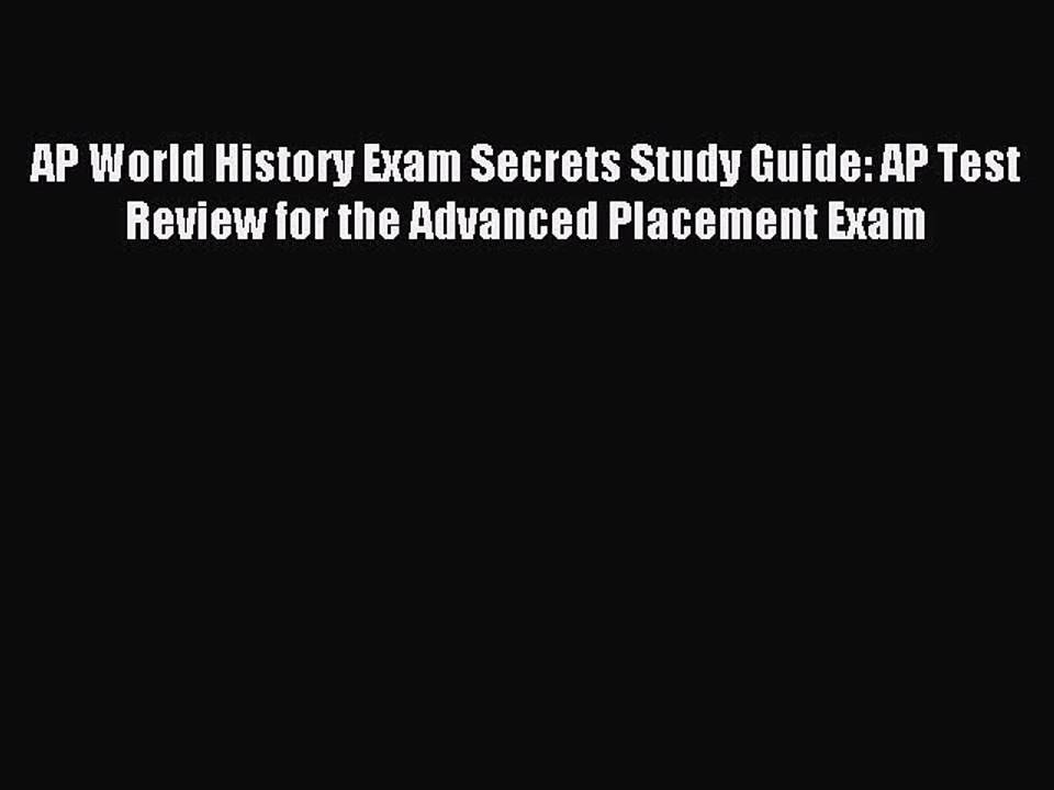 Read AP World History Exam Secrets Study Guide: AP Test Review for the Advanced Placement Exam