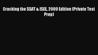 Read Cracking the SSAT & ISEE 2009 Edition (Private Test Prep) Ebook Free