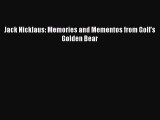 Download Jack Nicklaus: Memories and Mementos from Golf's Golden Bear Free Books