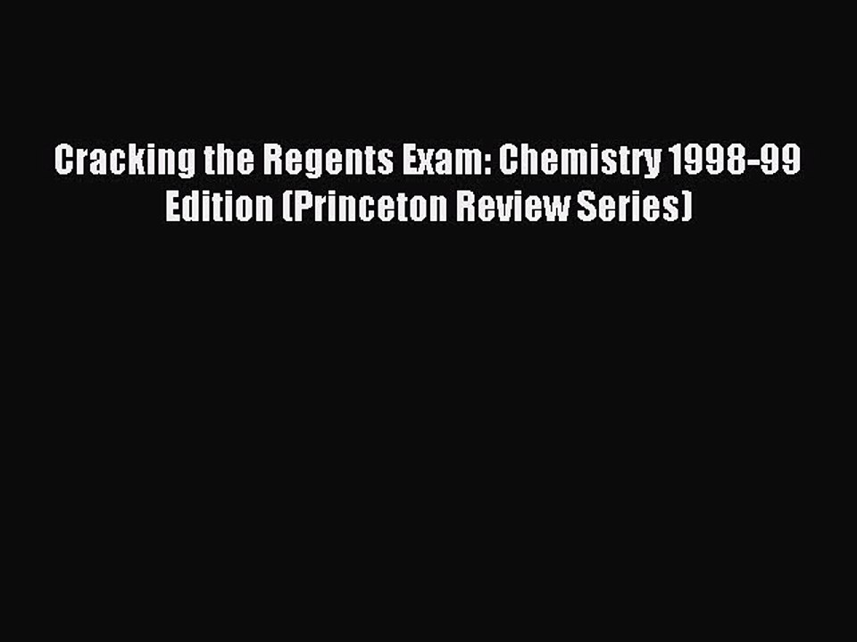 Download Cracking the Regents Exam: Chemistry 1998-99 Edition (Princeton Review Series) Ebook