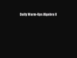 Read Daily Warm-Ups Algebra II Ebook Free