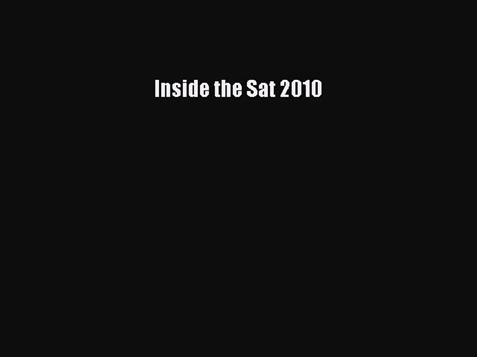 Read Inside the Sat 2010 Ebook Free