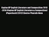 Read Kaplan AP English Literature and Composition 2013-2014 (Kaplan AP English Literature &