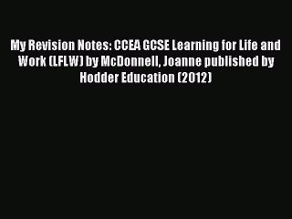 Read My Revision Notes: CCEA GCSE Learning for Life and Work (LFLW) by McDonnell Joanne published