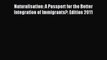 Read Naturalisation: A Passport for the Better Integration of Immigrants?: Edition 2011 Ebook