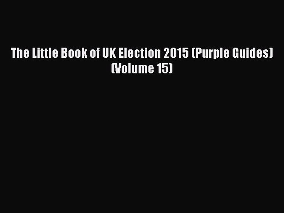 Read The Little Book of UK Election 2015 (Purpl...