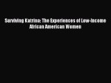 Read Surviving Katrina: The Experiences of Low-Income African American Women Ebook Free