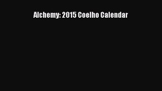 Read Alchemy: 2015 Coelho Calendar PDF Online