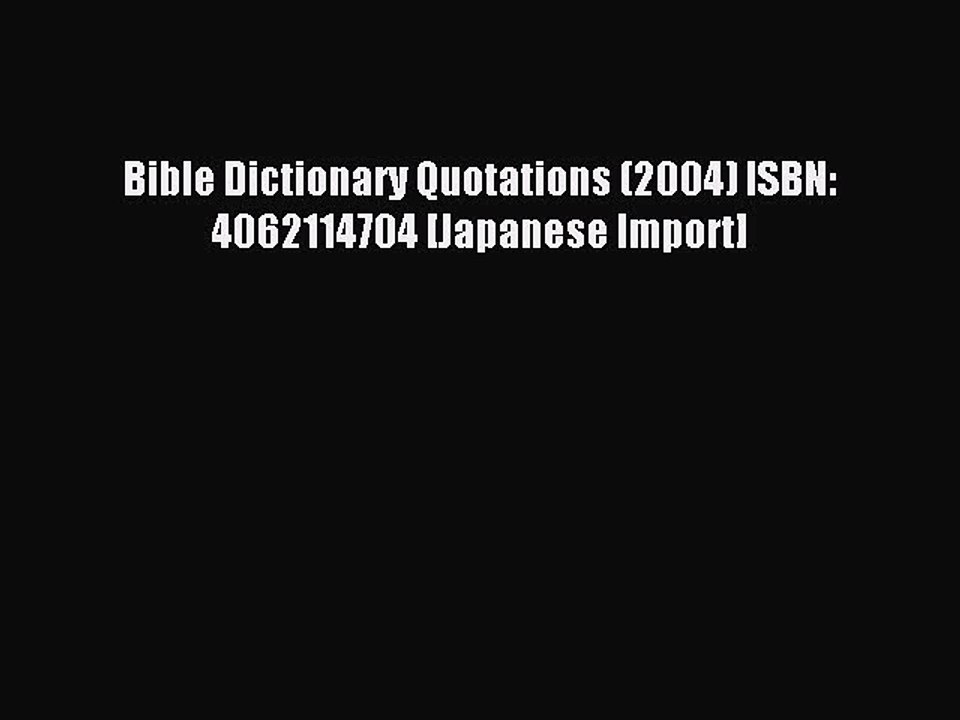 Read Bible Dictionary Quotations (2004) ISBN: 4062114704 [Japanese Import] Ebook Free