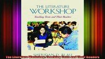 Free Full PDF Downlaod  The Literature Workshop Teaching Texts and Their Readers Full Ebook Online Free