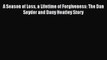 Download A Season of Loss a Lifetime of Forgiveness: The Dan Snyder and Dany Heatley Story