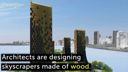 Wood-And-Glue Skyscrapers Are On The Rise