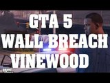 Truco de GTA 5 - Wall Breach en Vinewood - Claves, trucos y trampas