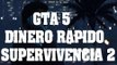 Truco de GTA 5 - Dinero fácil en supervivencia  - Claves, trucos y trampas