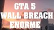 Truco de GTA 5 - Wall Breach enorme - Claves, trucos y trampas