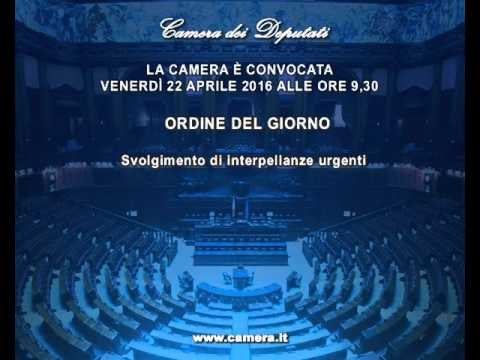 Roma - Camera - 17^ Legislatura - 612^ seduta (22.04.16)