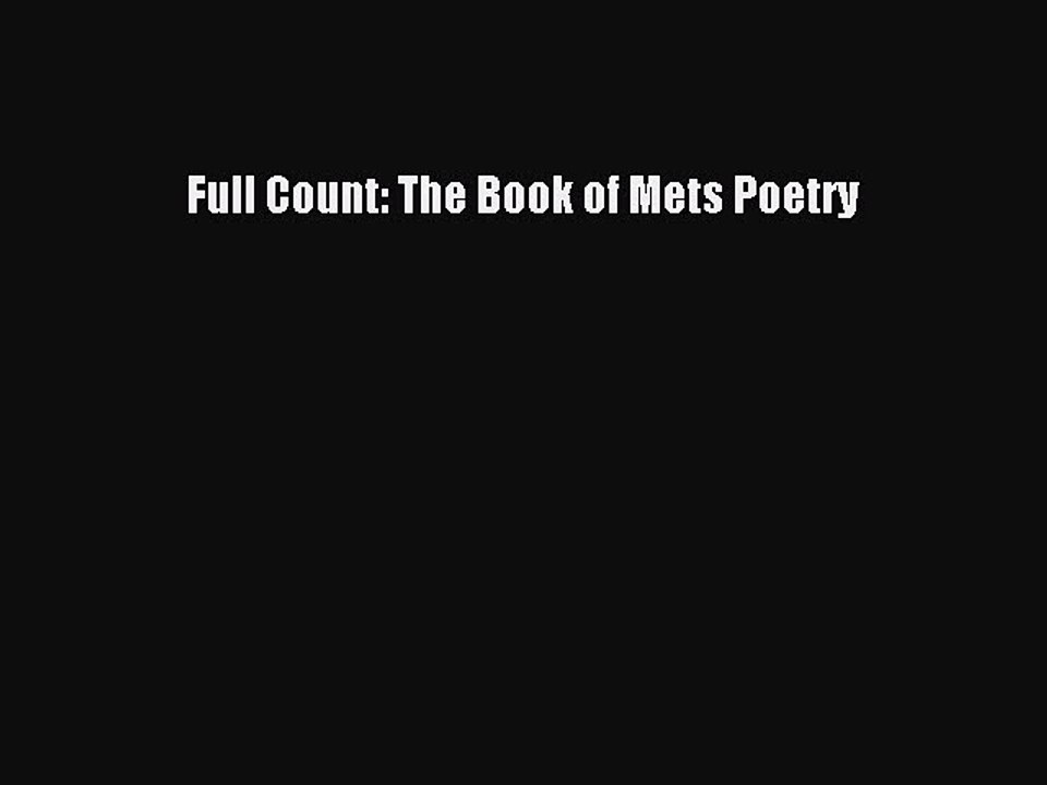 Read Full Count: The Book of Mets Poetry Ebook Free