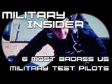 The 6 most badass US military test pilots | Military Insider