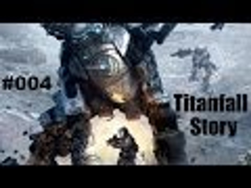 Titanfall Story #004 - Das Mysteriöse ' M ' - Let´s Play Titanfall Story - Deutsch German