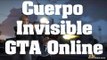 Trucos de GTA Online - Como hacer que tu cuerpo sea invisible - truco, clave, trampas