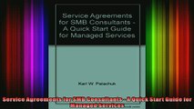 Free Full PDF Downlaod  Service Agreements for SMB Consultants  A Quick Start Guide for Managed Services Full Ebook Online Free