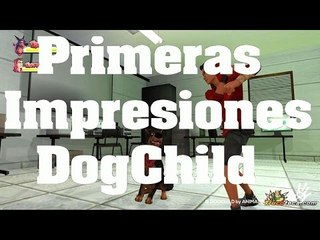 Dogchild - Primeras Impresiones comentado en Español (PS4)