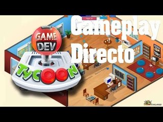 Gameplay Game Dev Tycoon Gameplay + pruebas directo