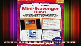 Free Full PDF Downlaod  Scholastic Technology Internet Made Easy 80 Internet Miniscavenger Hunt Full EBook