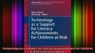 READ book  Technology as a Support for Literacy Achievements for Children at Risk Literacy Studies Full EBook