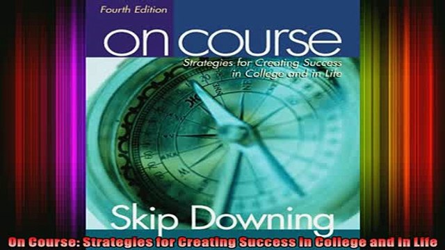 DOWNLOAD FREE Ebooks On Course Strategies for Creating Success in College and in Life Full Ebook Online Free
