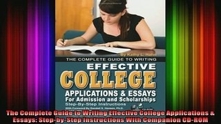READ book  The Complete Guide to Writing Effective College Applications  Essays StepbyStep Full Free