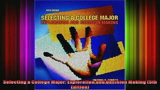 DOWNLOAD FREE Ebooks  Selecting a College Major Exploration and Decision Making 5th Edition Full Ebook Online Free
