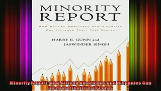 READ book  Minority Report How African Americans and Hispanics Can Increase Their Test Scores Full EBook