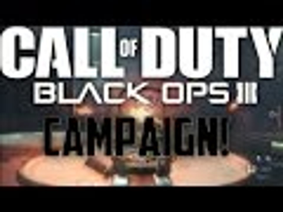 Call Of Duty: Black Ops 3! Campaign: Just.. so good [1?]