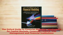 PDF  The Oxford Guide to Financial Modeling Applications for Capital Markets Corporate Finance Free Books