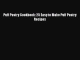 PDF Puff Pastry Cookbook: 25 Easy to Make Puff Pastry Recipes Free Books