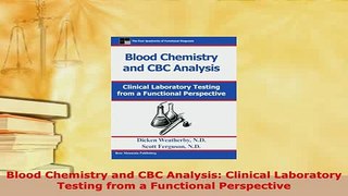 Download  Blood Chemistry and CBC Analysis Clinical Laboratory Testing from a Functional PDF Book Free