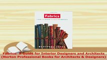 PDF  Fabrics A Guide for Interior Designers and Architects Norton Professional Books for PDF Book Free
