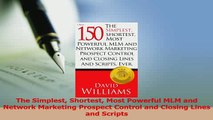 Read  The Simplest Shortest Most Powerful MLM and Network Marketing Prospect Control and Closing Ebook Online