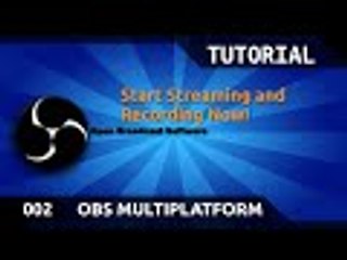 OBS Multiplatform Tutorial 002: Stream and Local Recording Config