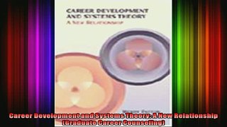 READ book  Career Development and Systems Theory A New Relationship Graduate Career Counseling Full EBook