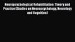 [Read book] Neuropsychological Rehabilitation: Theory and Practice (Studies on Neuropsychology