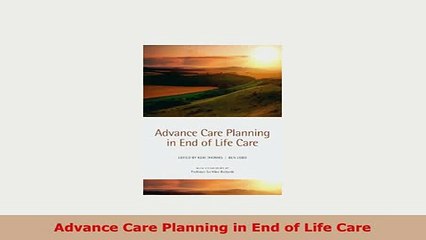 PDF  Advance Care Planning in End of Life Care PDF Book Free