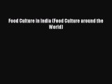 [Read PDF] Food Culture in India (Food Culture around the World) Ebook Free