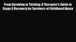 [Read book] From Surviving to Thriving: A Therapist's Guide to Stage II Recovery for Survivors