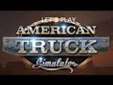 Let's play the first ever American truck Simulator Ep 1