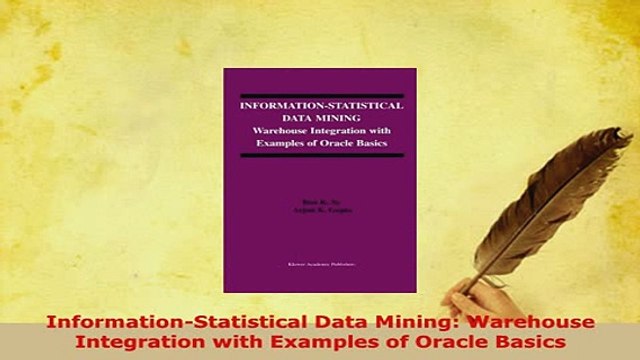 PDF InformationStatistical Data Mining Warehouse Integration with Examples of Oracle Basics Read Online