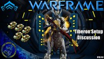 Warframe: TIBERON (Re-visited) Setup Discussions| 5x Forma (U18.9.0)