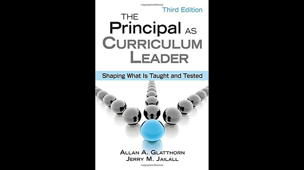 The Principal as Curriculum Leader Shaping What Is Taught and Tested